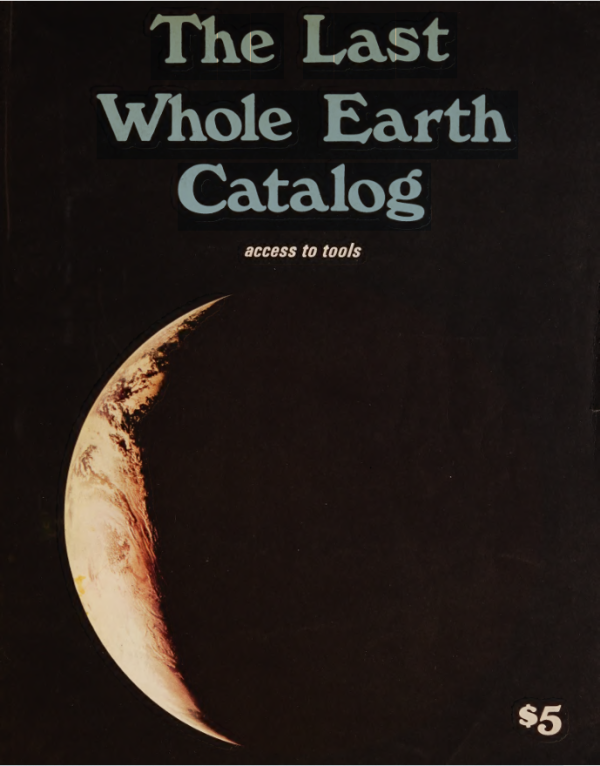 The Last Whole Earth Catalog   January 1, 1971 最后的整个地球 86M